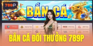Bắn cá đổi thưởng