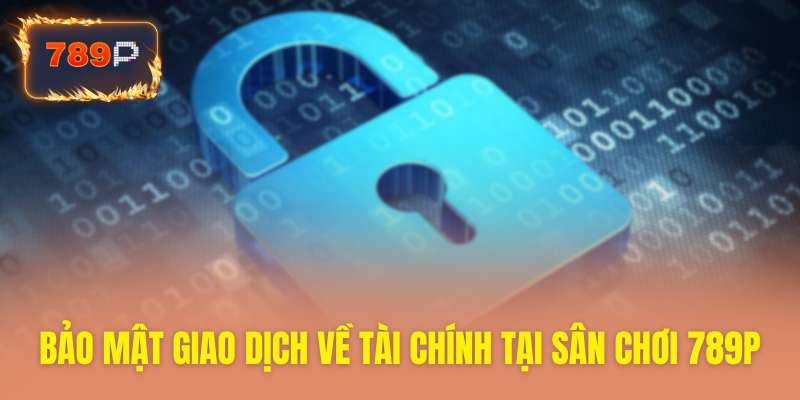Giao dịch tài chính an toàn tuyệt đối tại sân chơi này