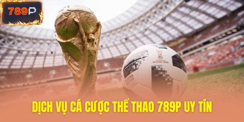 Dịch vụ cá cược thể thao xanh chín đỉnh cao
