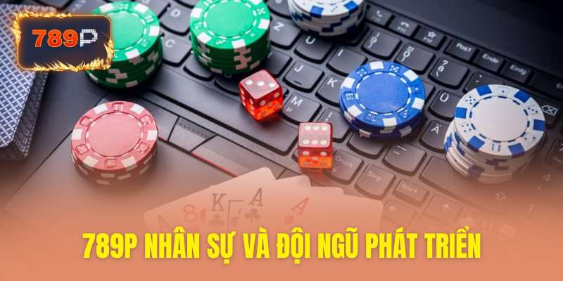 Đội ngũ nhân sự chuyên nghiệp tài năng