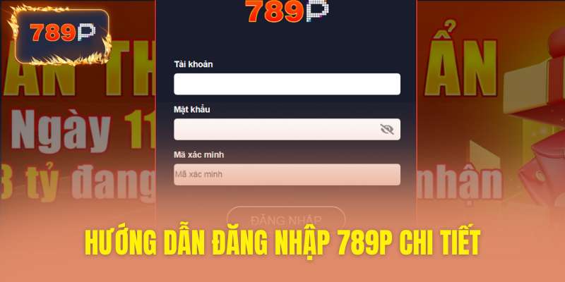 Hướng dẫn truy cập tài khoản 789P siêu dễ dàng