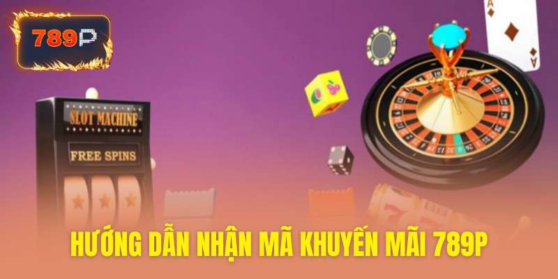 Kích hoạt nhận mã ưu đãi 789P siêu đơn giản