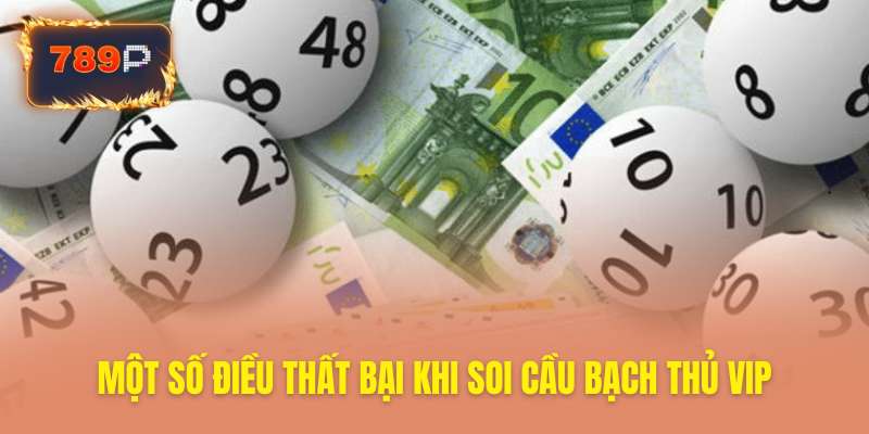 Sai lầm thường gặp soi cầu bạch thủ lô vip 789P