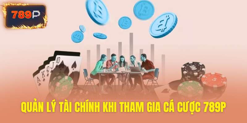 Bí quyết quản lý tài chính thông minh khi cược
