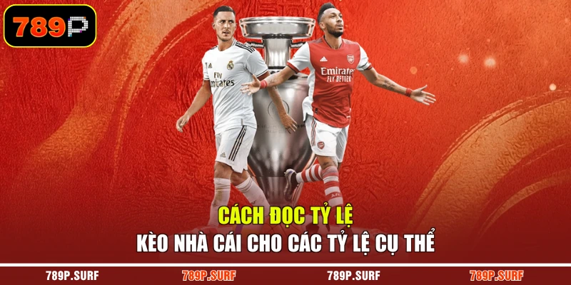 Cách đọc tỷ lệ kèo nhà cái cho các tỷ lệ cụ thể