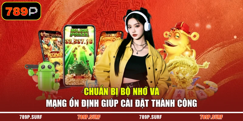 Chuẩn bị bộ nhớ và mạng ổn định giúp cài đặt thành công