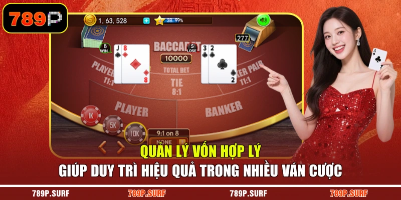 Quản lý vốn hợp lý giúp duy trì hiệu quả trong nhiều ván cược