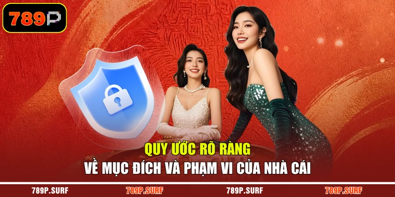 Quy ước rõ ràng về mục đích và phạm vi của nhà cái